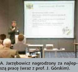 A. Jarzbowicz nagrodzony za najlepsz prac (wraz z prof. J. Grskim)