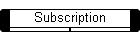 Subscription