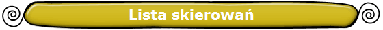 Lista skierowa?
