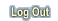 Log Out
